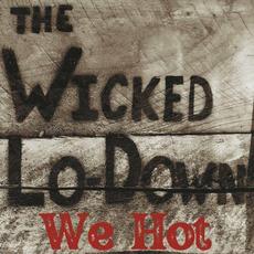 We Hot mp3 Album by The Wicked Lo-Down