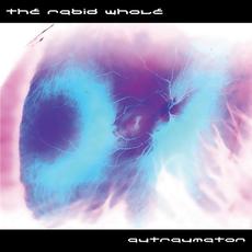 Autraumaton mp3 Album by The Rabid Whole