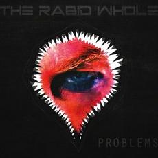 Problems mp3 Album by The Rabid Whole