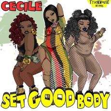 Set Good Body mp3 Single by Ce'Cile