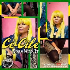Born Wid It mp3 Single by Ce'Cile