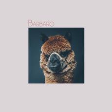 Barbaro mp3 Album by Barbaro