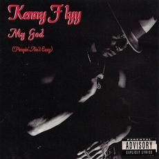 My God (Pimpin' Ain't Easy) mp3 Album by Kenny Flyy