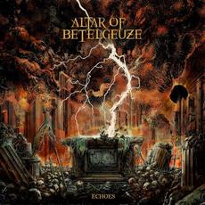 Echoes mp3 Album by Altar Of Betelgeuze