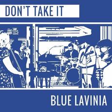 Don't Take It mp3 Album by Blue Lavinia