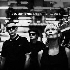 Fake Is The New Dope mp3 Album by Hooverphonic