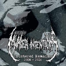 Clustered Remains: 2008-2016 mp3 Artist Compilation by Murder Intentions
