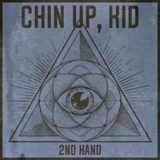 2nd Hand mp3 Single by Chin Up, Kid