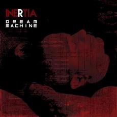 Dream Machine mp3 Album by Inertia