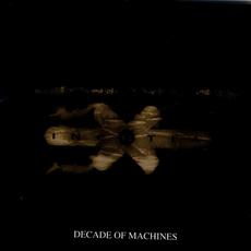 Decade Of Machines (US Edition) mp3 Artist Compilation by Inertia