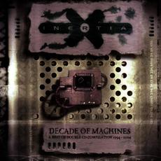 Decade Of Machines (UK Edition) mp3 Artist Compilation by Inertia
