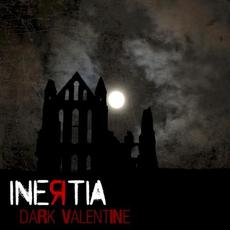 Dark Valentine mp3 Single by Inertia