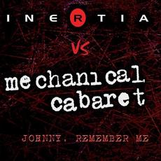 Johnny, Remember Me mp3 Single by Inertia vs. Mechanical Cabaret