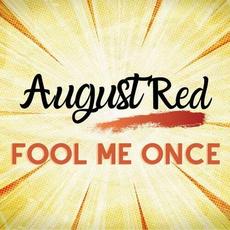 Fool Me Once mp3 Single by August Red