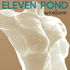 Wireform mp3 Album by Eleven Pond