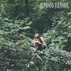 Bendigo Fletcher mp3 Album by Bendigo Fletcher