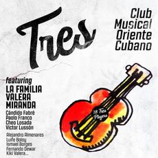 Tres mp3 Album by Club Musical Oriente Cubano