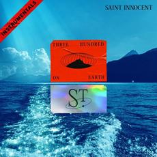 Three Hundred On Earth (Instrumentals) mp3 Album by Saint Innocent