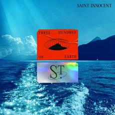 Three Hundred On Earth mp3 Album by Saint Innocent