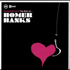Hooked By Love The Best Of mp3 Artist Compilation by Homer Banks