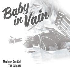 Machine Gun Girl / The Catcher mp3 Single by Baby in Vain