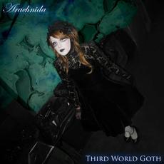 Third World Goth mp3 Album by Arachnida