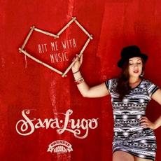 Hit Me With Music mp3 Album by Sara Lugo