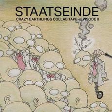 Crazy Earthlings Collab Tape # 2 mp3 Album by Staatseinde