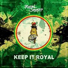 Keep It Royal mp3 Album by Royal Sounds