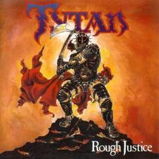 Rough Justice (Limited Edition) mp3 Album by Tytan