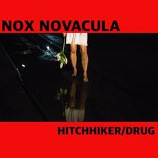 Hitchhiker / Drug EP mp3 Album by Nox Novacula
