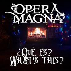 ¿Qué es? ¿What's this? mp3 Album by Opera Magna