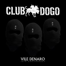 Vile denaro: 10th Anniversary mp3 Album by Club Dogo
