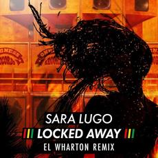 Locked Away (El Wharton Remix) mp3 Remix by Sara Lugo