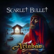 Artabán (El Cuarto Rey Mago) mp3 Single by Scarlet Bullet