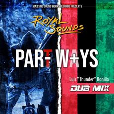 Part Ways (Luis 'Thunder' Bonilla Dub Mix) mp3 Single by Royal Sounds