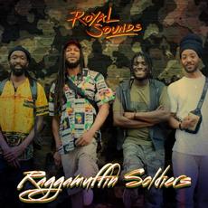 Raggamuffin Soldiers mp3 Single by Royal Sounds