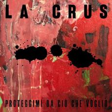 Proteggimi da ciò che voglio mp3 Album by La Crus
