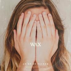 Wax mp3 Album by talker