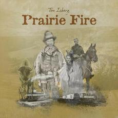 Prairie Fire mp3 Album by Tim Isberg