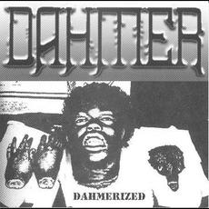 Dahmerized mp3 Album by Dahmer