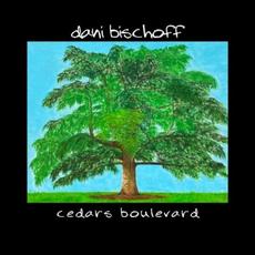 Cedars Boulevard mp3 Album by Dani Bischoff