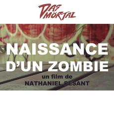 Naissance d'un zombie mp3 Album by Das Mörtal