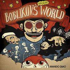 Boblikov's Magical World mp3 Album by Mando Diao