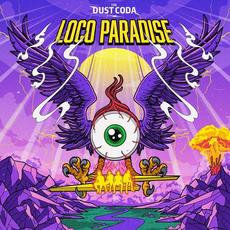 Loco Paradise mp3 Album by The Dust Coda