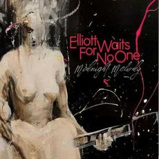 Midnight Melody mp3 Album by Elliott Waits For No One
