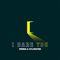 I Dare You mp3 Single by Ferris & Sylvester