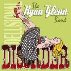 Delusional Disorder mp3 Album by Ryan Glenn