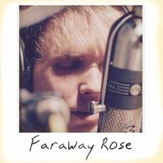 Faraway Rose mp3 Album by Ryan Glenn