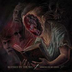 Demons On My Grave mp3 Album by Blessed By The Sin
